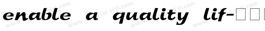 enable a quality lif字体转换